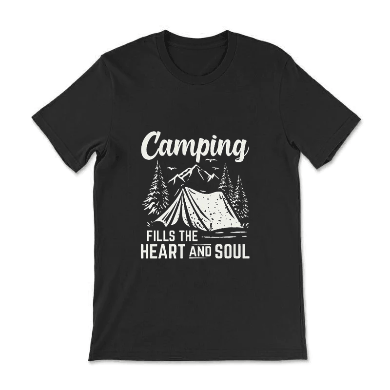 Camping Fills The Heart And Soul Tee